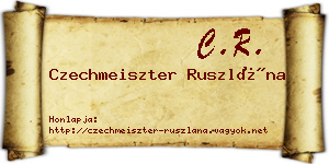Czechmeiszter Ruszlána névjegykártya